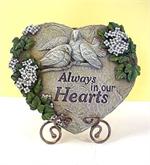 Always in our Heart is a memorial stone that measures 11