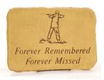 Forever Remembered, Forever Missed. Hunting memorial stone, measures 15 inches by 10 inches with stand